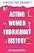 Acting Women Throughout His...
