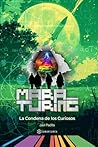 Mara Turing: La Condena de los Curiosos - (Episodio #6) (Spanish Edition)