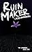 Ruin Maker: Special Midnigh...