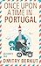 Once Upon a Time in Portugal