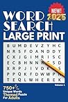 2025 Large Print Word Search Books: A-Z Word Find Puzzle Collection for 2025 – Perfect for Travel and Relaxation for Adults, Teens, and Seniors with ... Popular Choice for people with Dementia.