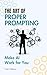 The Art of Proper Prompting by Victor Odåsnac
