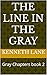 The Line in the Gray: Gray ...