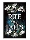 The Rite of Fates