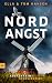 Nordangst (Inselpolizei Amrum-Föhr, #12)