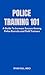 Police Training 101