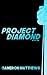 Project Diamond (Project Diamond - First edition covers)