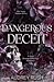 Dangerous Deceit by Audrey Rush