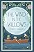 The Wind in the Willows (Illustrated): Classic 1913 Edition with Original Illustrations