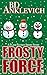 Frosty Force: A Short Story