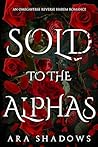 Sold to the Alphas
