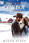 Have Yourself a Cowboy Little Christmas