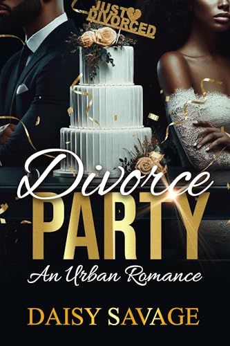 Divorce Party: An Urban Romance (Kindle Edition)