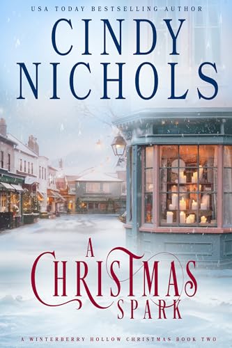 A Christmas Spark (A Winterberry Hollow Christmas Book 2)