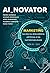 AI_Novator - Marketing na era da Inteligência Artificial e da... by Pedro Dionísio