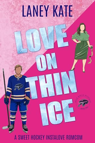 Love on Thin Ice (Blue Ridge Buffaloes Hockey #1)