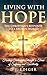 Living With Hope: The Chris...
