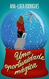 Uma oportunidade mágica: Um conto de Natal (Portuguese Edition)