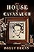 The House of Cavanaugh: A N...