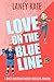 Love on the Blue Line: A Sw...