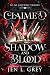 Claimed by Shadow and Blood...