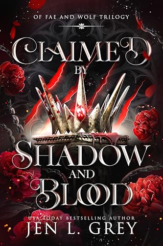 Claimed by Shadow and Blood (Of Fae and Wolf Trilogy Book 2)
