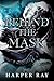 Behind the Mask (The Masked Duet Book 1)