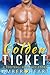 Golden Ticket: A Football Romance Story (College Friends)
