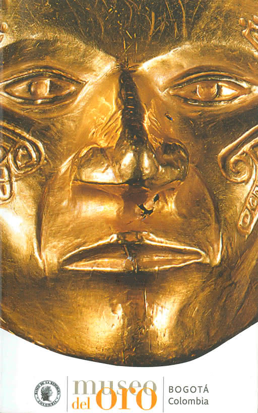 Museo Del Oro - The Gold Museum Catalog of Exhibits