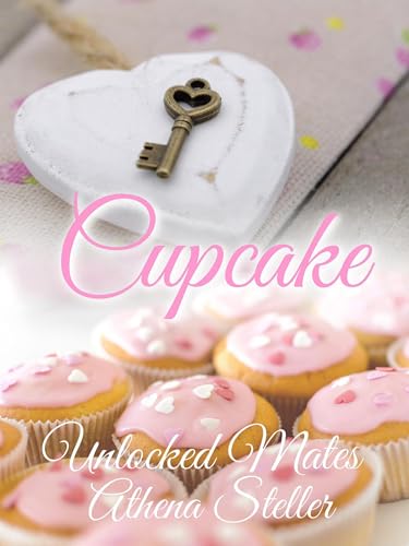 Cupcake (Unlocked Mates #8)