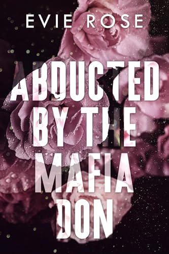 Abducted by the Mafia Don (London Mafia Bosses, #10)