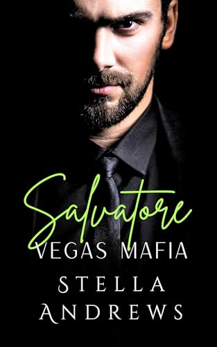 Salvatore: A dark mafia romance (Vegas Mafia)