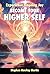 Become Your Higher Self: Experience Ongoing Joy