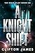 A Knight Shift by Clifton James A Knight Shift by Clifton James