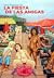 La fiesta de las amigas by Mana Muscarsel Isla