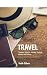 Travel- Timeless Trials: A ...