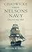 Chadwicke enters Nelsons Navy by Brian. P. Bates.