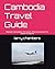 Cambodia Travel Guide: Disc...