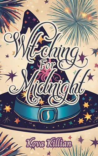 Witching for Midnight: A cozy new year romance (Birchwood Falls Book 1)