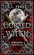 The Cursed Witch (Timecaster Chronicles #1)