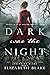 Dark was the Night by Elizabeth Blake