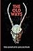 The Old Ways: Complete Two ...