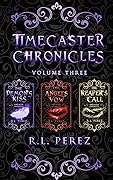Timecaster Chronicles: Volume Three