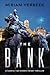 The Bank: Breaching the und...