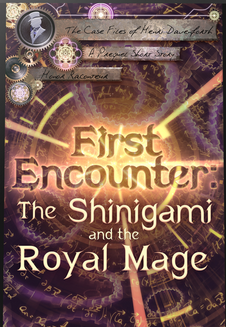 First Encounter: The Shinigami and the Royal Mage (Case Files of Henri Davenforth #0.5)
