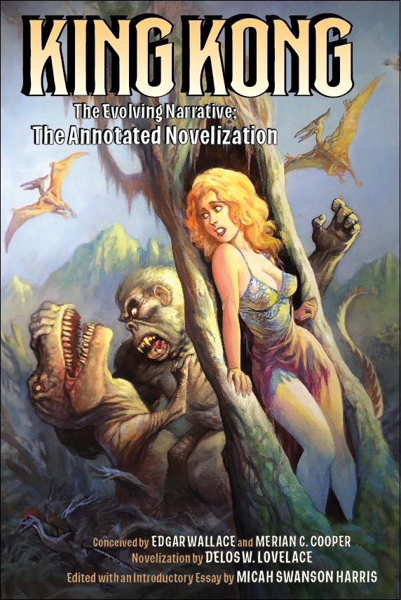 King Kong-the Evolving Narrative-the Annotated Novelization (Paperback)
