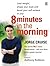 8 Minutes in the Morning