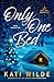 Only One Bed