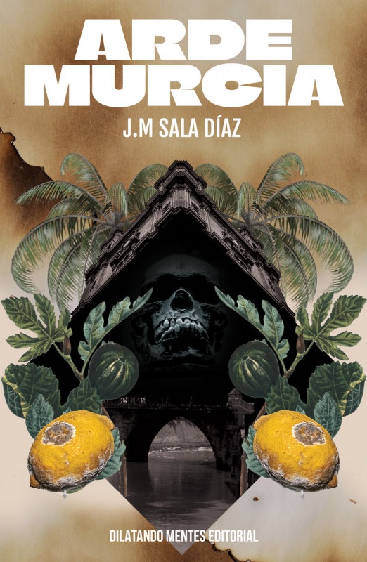 Arde Murcia (Paperback)