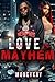 Love and mayhem